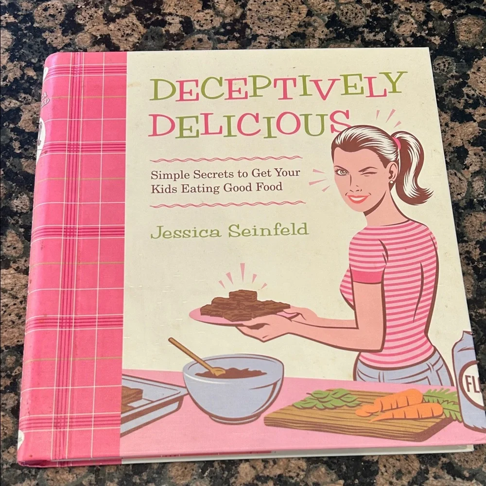 Deceptively delicious cookbook by Jessica Seinfeld